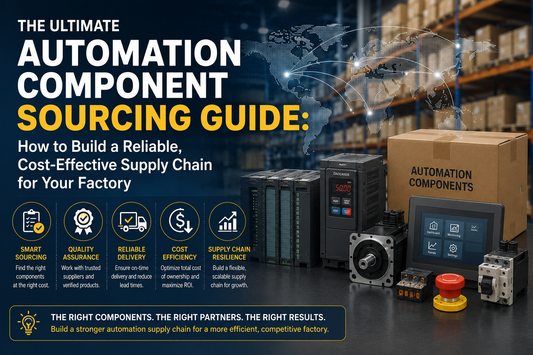 The Ultimate Automation Component Sourcing Guide: How to Build a Reliable, Cost-Effective Supply Chain for Your Factory