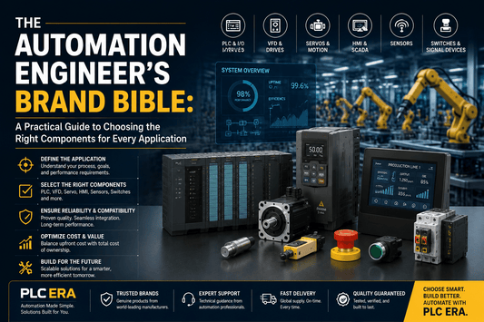 The Automation Engineer's Brand Bible: A Practical Guide to Choosing the Right Components for Every Application - PLC ERA